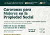 INVITACIÓN A LAS CARAVANAS PARA MUJERES EN LA PROPIEDAD SOCIAL
